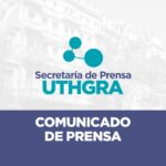 COMUNICADO DE PRENSA El Secretariado Nacional de la UTHGRA decide INTERVENIR nuevamente la Seccional CABA