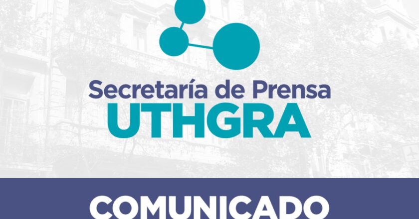 COMUNICADO DE PRENSA El Secretariado Nacional de la UTHGRA decide INTERVENIR nuevamente la Seccional CABA